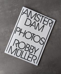 Amsterdam Photos - Robby Müller